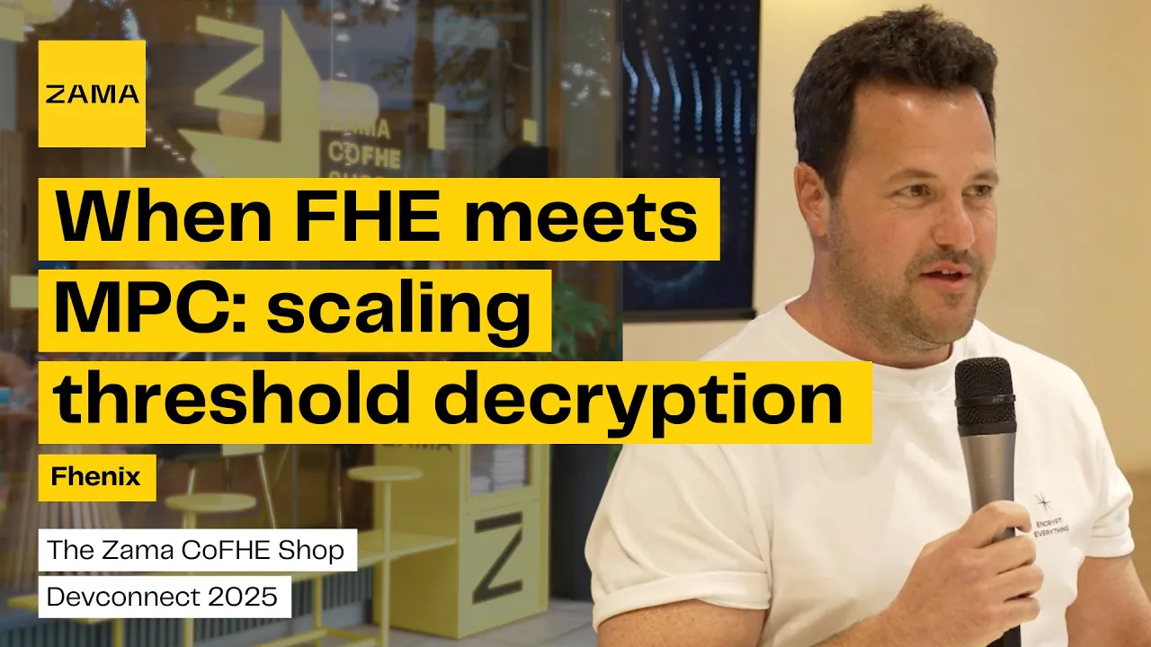 When FHE meets MPC: scaling threshold decryption with Fhenix @ the Zama CoFHE Shop