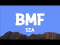 SZA - BMF (Lyrics)