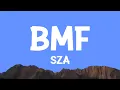 Download Lagu SZA - BMF (Lyrics)