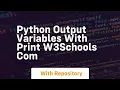 Python output variables with print w3schools com