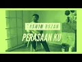 Download Lagu Taswim Rozan - Perasaan Ku (Lyric)
