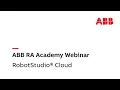 Webinar RobotStudio Cloud - the next step in virtual robotics