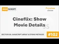 Cineflix Show Movie Details Array String Methods Complete Modern JavaScript Course