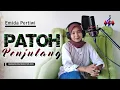 Download Lagu PATOH PENJULANG ● EMIDA PERTIWI ● OFFICIAL MUSIC VIDEO ●