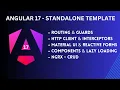 Angular 17 - standalone template complete overview all features with example NGRX CRUD