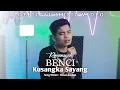 Download Lagu Rimansyah - Benci Kusangka Sayang ( Official Music Video )