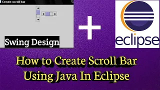 How To Create Scroll Bar Using Java In Java Eclipse Swing Design