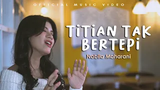 Download Nabila Maharani - Titian Tak Bertepi (Official Music Video) MP3