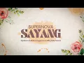 Download Lagu Supernova - Sayang (Official Lyric Video)