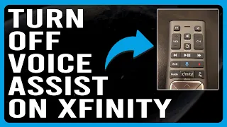 How To Turn Off Voice Assistant On Xfinity How To Disable Voice Assistant On Xfinity