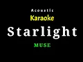 Lagu [Acoustic Karaoke] MUSE - Starlight