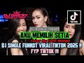 Lagu DJ AKU MEMILIH SETIA BY FATIN SHIDQIA • Single Funkot 2025 - ( Dennie Rmx )