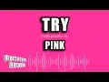 Download Lagu P!nk - Try Karaoke Version