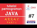 Tutorial Pemrograman Java - ARRAY Part 1
