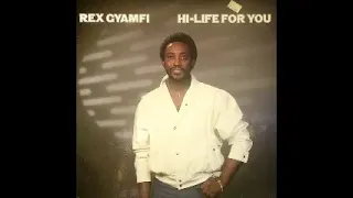 Rex Gyamfi Hi Life For You 80 S GHANAIAN Highlife Afrobeat Pop Music ALBUM LP African Songs 