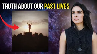 past lives explained your past lives