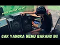 Download Lagu GAK NYANGKA!! NEMU SOUND JADUL PUNYA BAPAK KIKICORE DULU😂