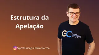 Estrutura da Apelação