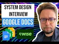 Software Architect Interview Designing Google Docs System Design Mock Interview