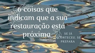 COMO SABER SE A RESTAURAÇÃO ESTÁ PERTO.
