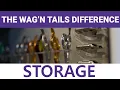 The Wag n Tails Difference - Storage