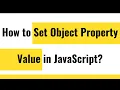 JavaScript Object How To Set Object Property Value In JavaScript