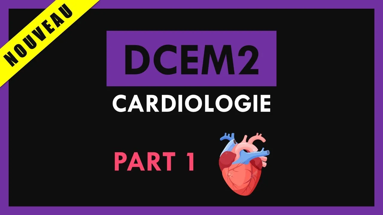 Cardiologie [Conférence] - DCEM2 - Part 1