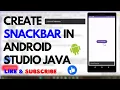 How to Create a Snackbar App in Android Studio Java - Step-by-Step Tutorial