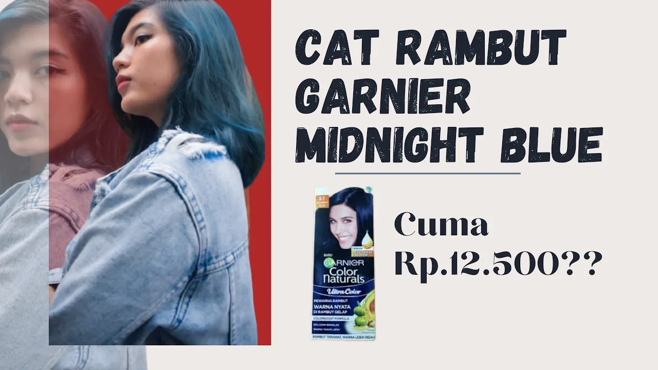 NYU Creme Hair Colour Blue Black | Tutorial Mewarnai Rambut Dirumah