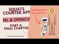 Building a Squats Counter App using ML and OpenCV Part 4 Counting Timer and Testing