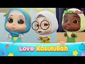 Download Lagu [NEW EPISODE] Love Rasullulah | Islamic Series \u0026 Songs For Kids | Omar \u0026 Hana English