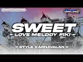 Download Lagu DJ SWEET LOVE X MELODY FIKI II VIRAL TIK TOK FANDY DISCJOKY