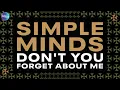 Simple Minds - Don't You (Forget about Me) (The Original Extended BodyAlive Mix)