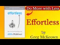 Effortless by Greg McKeown English summary
