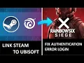 Rainbow Six X Authentication Error FIX - How to Link Steam Account with Ubisoft Connect