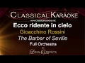 Lagu Ecco ridente in cielo, The Barber of Seville,  Full Orchestral Karaoke