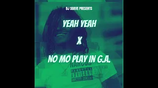 Yeah Yeah X No Mo Play In G A DJ Suave Mashup 