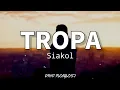 Download Lagu Tropa - Siakol (Lyrics)🎶