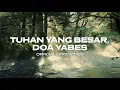 Download Lagu Sari Simorangkir - Tuhan Yang Besar, Doa Yabes Medley (Official Lyric Video)