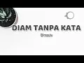 D'masiv - Diam Tanpa Kata (Lyric)