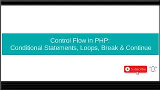 PHP Control Structures Tutorial Conditionals Loops Web Programming Tutorial