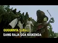 GUGURNYA SUBALI RAJA GOA KISKENDA - ALUR CERITA FILM KARMAPALA