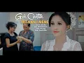 Download Lagu Gek Cantik - Tresnan I Meme (Official Video Klip Musik)