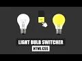 Light Bulb Switcher CSS How to make Toggle Switch in CSS