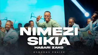 Nimezisikia Habari Zako Osborns Praise 