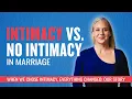 Marriage Without Intimacy vs With Intimacy Our Story