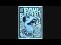 THE PAUL BUTTERFIELD BLUES BAND - EAST WEST Fillmore Auditorium 1966