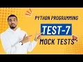 MOCK-TESTS PYTHON PROGRAMMING TEST-7 NXTAVE CCBP TO CRACK FIRST JOB INTERVIEW QUESTIONS