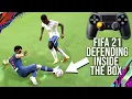 FIFA 21 - How To Defend INSIDE THE BOX to Stop Your Opponent From Scoring Get More Wins Tutorial