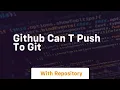github can t push to git